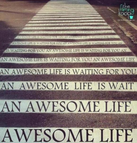 **25 Tips for a awesome Life **  quotes central